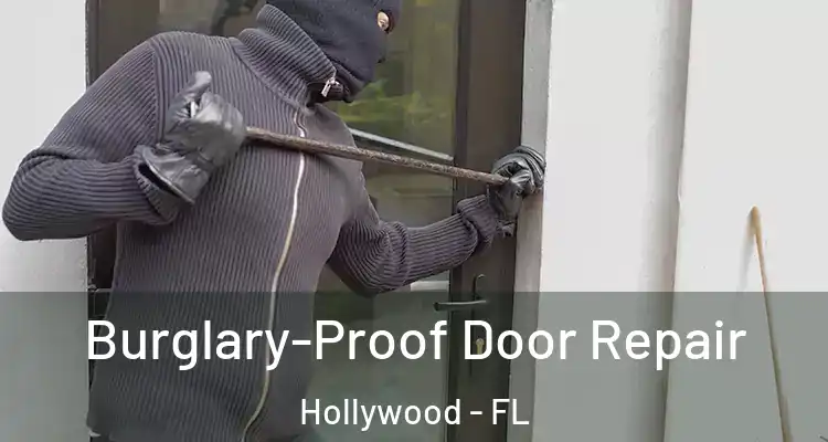  Burglary-Proof Door Repair Hollywood - FL