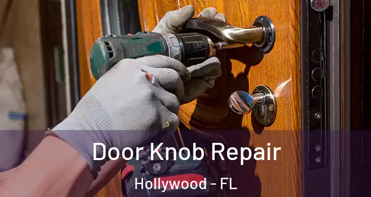  Door Knob Repair Hollywood - FL
