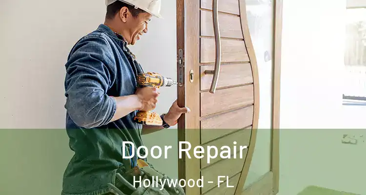  Door Repair Hollywood - FL