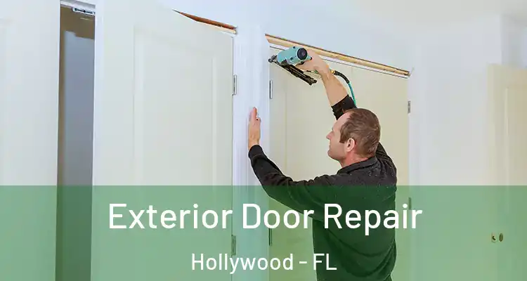  Exterior Door Repair Hollywood - FL