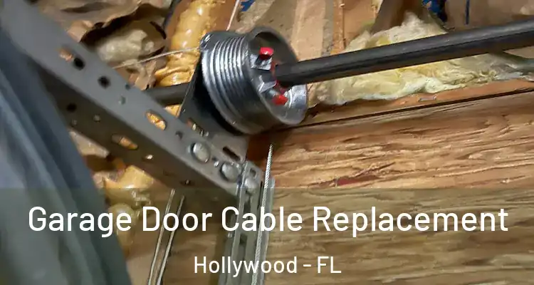  Garage Door Cable Replacement Hollywood - FL