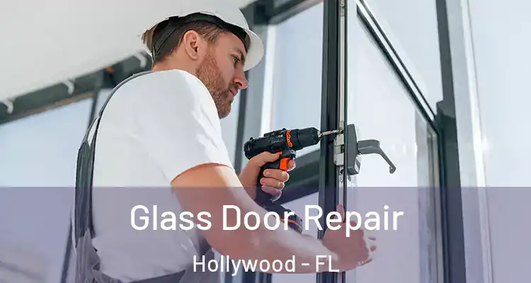  Glass Door Repair Hollywood - FL
