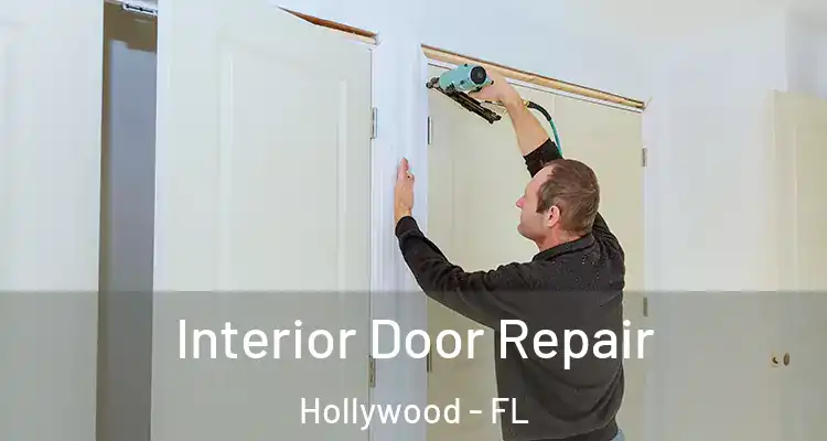  Interior Door Repair Hollywood - FL