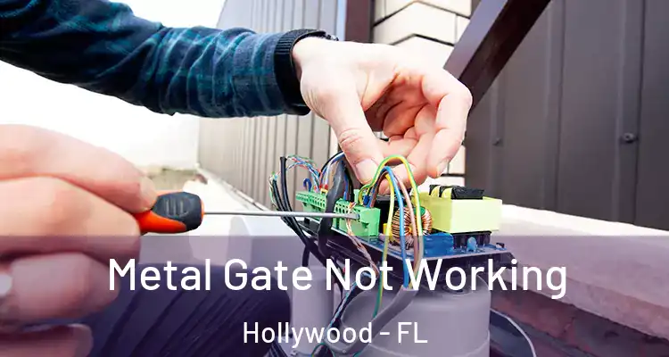  Metal Gate Not Working Hollywood - FL