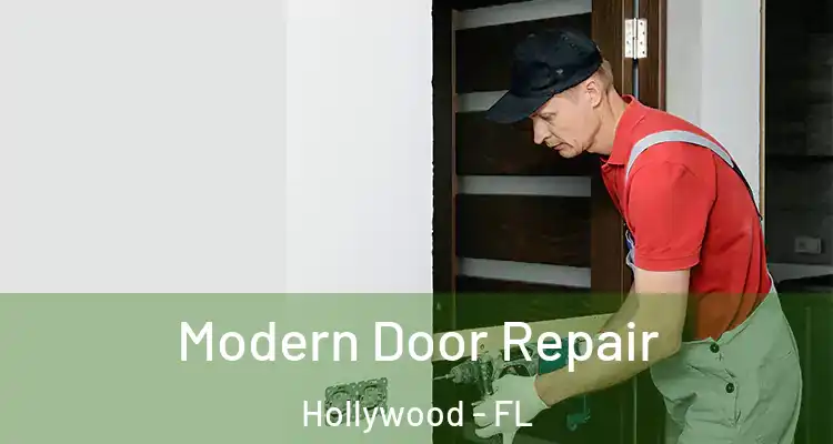  Modern Door Repair Hollywood - FL