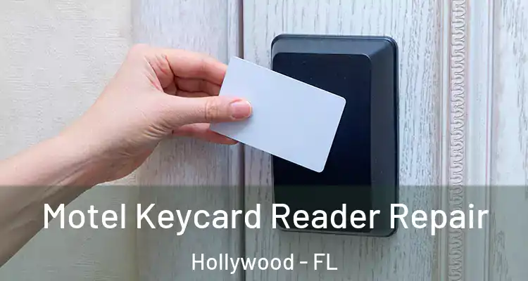  Motel Keycard Reader Repair Hollywood - FL