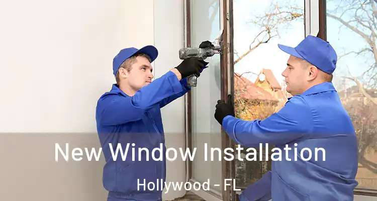  New Window Installation Hollywood - FL