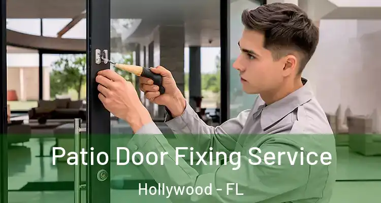  Patio Door Fixing Service Hollywood - FL