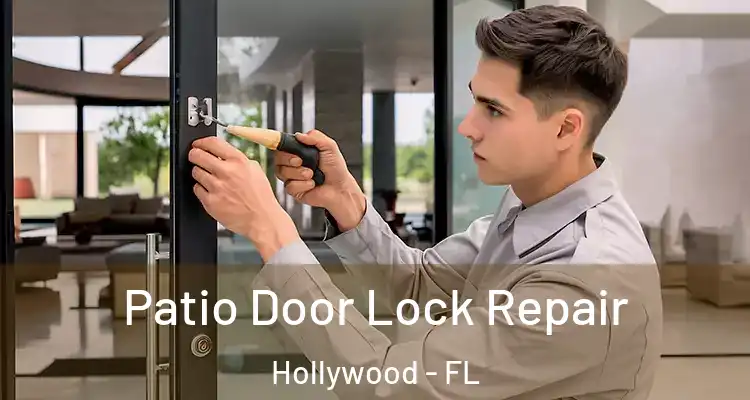  Patio Door Lock Repair Hollywood - FL