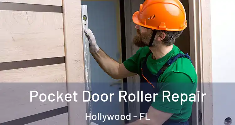  Pocket Door Roller Repair Hollywood - FL