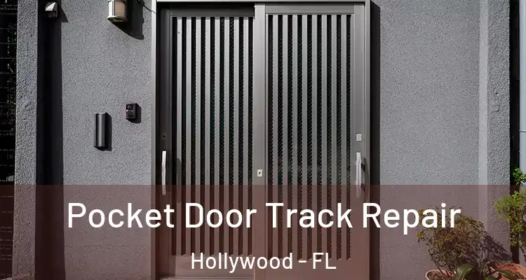 Pocket Door Track Repair Hollywood - FL