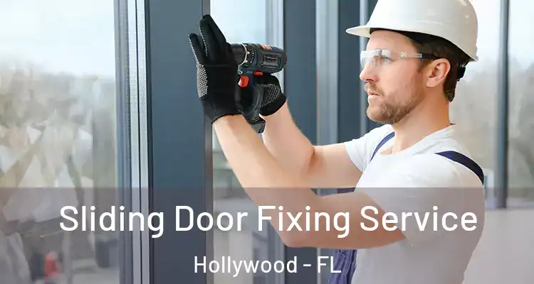  Sliding Door Fixing Service Hollywood - FL