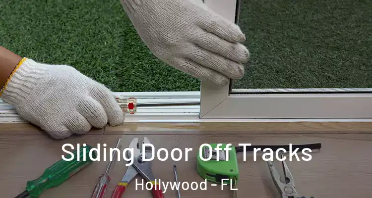  Sliding Door Off Tracks Hollywood - FL