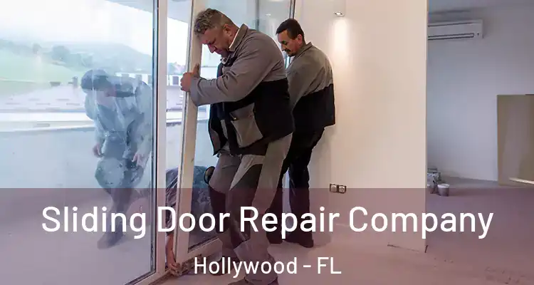  Sliding Door Repair Company Hollywood - FL