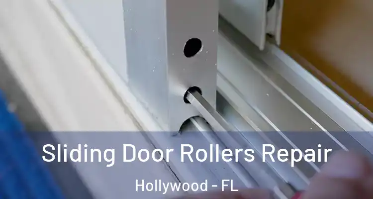 Sliding Door Rollers Repair Hollywood - FL