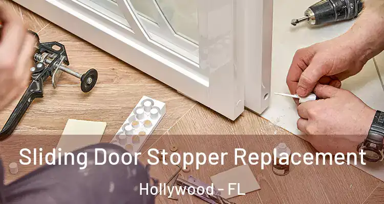  Sliding Door Stopper Replacement Hollywood - FL