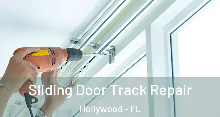  Sliding Door Track Repair Hollywood - FL