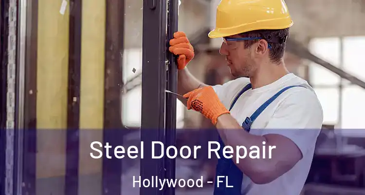  Steel Door Repair Hollywood - FL