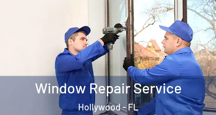  Window Repair Service Hollywood - FL